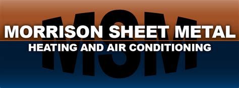 morrison sheet metal|Morrison Sheet Metal Heating and Air Conditioning.